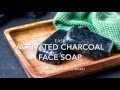 Activated Charcoal Face Soap Recipe