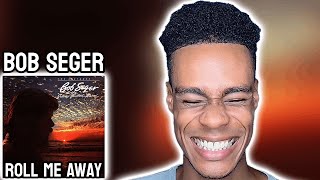 Bob Seger & The Silver Bullet Band - Roll Me Away | FIRST TIME REACTION