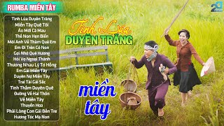 Tình Lúa Duyên Trăng ♥ LK Nhạc Rumba Dân Ca Quê Hương Miền Tây ♥ Dân Ca Quê Hương Hay Nhất 2024