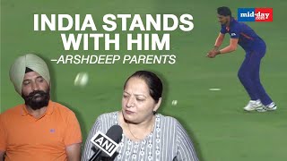 In Response To Arshdeep's Trolling After The Catch Drop, His Parents Say India Stands With Him