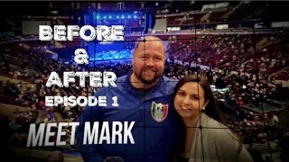 MARK'S WEIGHT LOSS TRANSFORMATION BEGINS | BEFORE & AFTER EPISODE 1