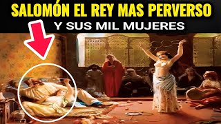 EL REY SALOMÓN Y SUS MIL MUJERES... y su trágica historia