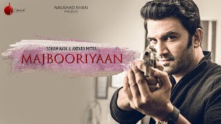 Majbooriyaan - Latest Hit Song 2018 | Soham Naik & Antara Mitra | Indie Music Label | Sony Music Majbooriyaan - Latest Hit Song 2018 | Soham Naik & Antara Mitra | Indie Music Label | Sony Music