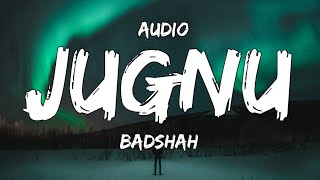 Audio :- Jugnu : Badshah | Nikhita Gandh | Jugnu Badshah Song | Jugnu Badshah New Song | Audio Files