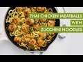 Zucchini Noodles with Thai Chicken Meatballs I Spiralizer Recipe