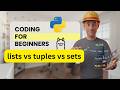 Beginner Python - Lists, Tuples and Sets