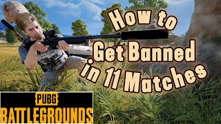 How to Get Banned in 11 Matches - Names On - PUBG PC