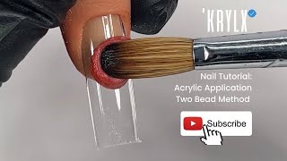 Acrylic Nail Tutorial For Beginners | Two Bead Method | KRYLX Acrylic Application