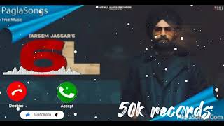 6L- Tarsem Jassar New Song Ringtone | New Punjabi Song Ringtone | 6L New Song Ringtone | #50krecords