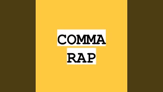 Comma Rap