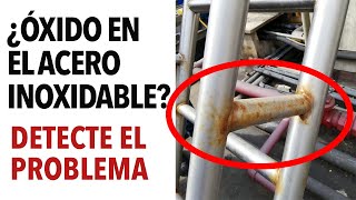 ¿Óxido en el Acero Inoxidable? Aprenda como detectar el causante de la corrosión