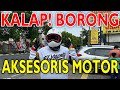 KENTA BELI AKSESORIS MOTOR‼️KALAP BANGET‼️