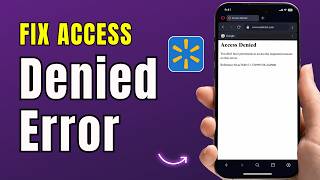 Walmart Access Denied Error? Here’s How To Fix It (2026)