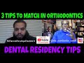 How to Get into Orthodontics Residency | 3 TIPS TO MATCH | NewDentist Coach