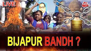 🔴LIVE  : Bijapur Me Anek Sangathanon Aur Dalit Sanghtano Ki Orse Protest | Bijapur Bandh