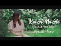 Kal Ho Naa Ho Lyrics  || Sonu Nigam || Female Version ||  Shreejata Upadhyay || Film Kal Ho Naa Ho