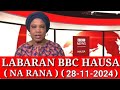 BBC HAUSA LABARAN YAU NA RANA 28/11/2024 #bbchausalabarai #VoaHausa #DwHausa #RFIHausa