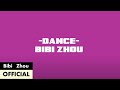 周筆暢Bibi Zhou 全新單曲《Dance》官方歌詞MV