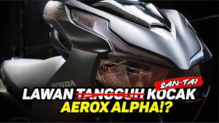 SEKARANG SAATNYA HONDA MENCONTEK YAMAHA AEROX ALPHA!?