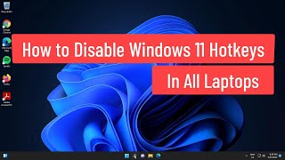 How to Disable Windows 11 Hotkeys In Microsoft Surface / Lenovo / Dell / HP / ASUS