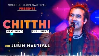 Akhiyon Ka Hai Yeh Paani Bezuban | Oh Sathi | Chitthi Full Song | Jubin Nautiyal New Song 2021 | HD