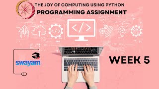 The Joy Of Computing Using Python Week 5 Programming Assignment Solution | NPTEL