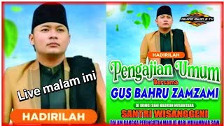 🔴LIVE PENGAJIAN AKBAR GUS BAHRU ZAMZAMI By.HADROH WISANGGENI DI DS.COPER PONOROGO Abang  Ryan S,TV