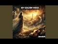 My Golden Voice