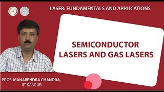 Semiconductor LASERs and Gas LASERs