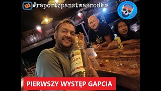 pierwszy występ gapcia