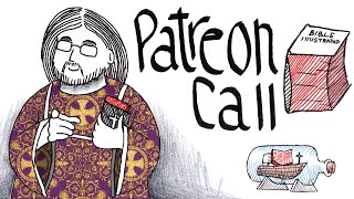 Patreon Call (Subscriber Specials)