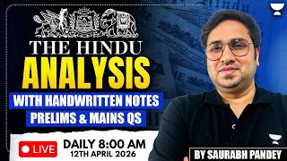 12th April 2026 | The Hindu Editorial & News Analysis | Daily Current Affairs | Saurabh Pandey