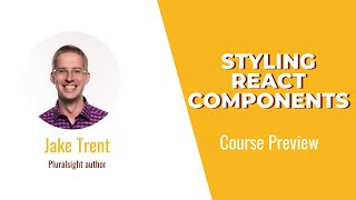 React Skills: Styling React Components Course Preview