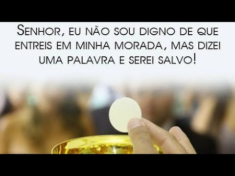 Senhor Eu Não Sou Digno Que Entreis Em Minha Morada Mt 8 8 Youtube