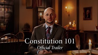Constitution 101 | Official Trailer