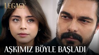 Bizim Aşkımız Böyle Başladı... | Legacy 112. Bölüm (English \u0026 Spanish subs)