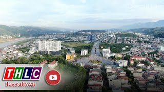 Thành phố Lào Cai 30 năm | THLC