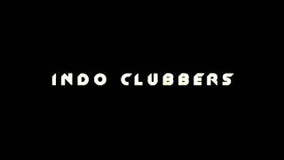 Dj Indo Clubbers Special Tahun 2019