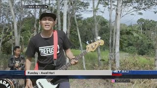 NET. BALI - CLIP INDIE | FUNDAY   -  AWALI HARI