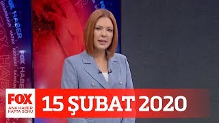 15 Şubat 2020 Gülbin Tosun ile FOX Ana Haber Hafta Sonu
