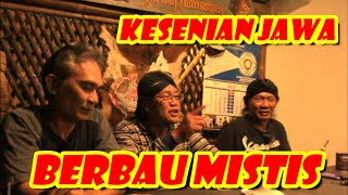 Obrolan jawa : SATU GURU SATU ILMU JANGAN MENGGANGGU ( KESENIAN JAWA YANG BERBAU MISTIS )