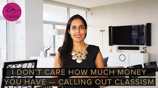 Calling Out Classism – I Don’t Care How Much Money You Have!