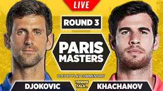 DJOKOVIC vs KHACHANOV | Paris Masters 2022 | Live Tennis Play by Play