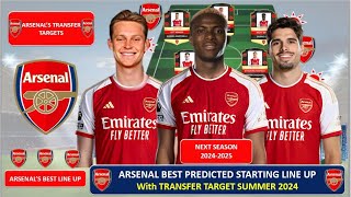 ARSENAL'S DREAM STARTING XI FOR 2024/25 PREDICTED LINEUP WITH FOUR HUGE TRANSFERS EYED