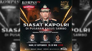 EKSKLUSIF, SIASAT KAPOLRI DI PUSARAN KASUS SAMBO