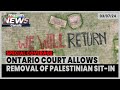 Ontario Court Allows  University of Toronto to Remove Pro-Palestinian Encampments | July 03, 2024