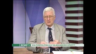 Echo TV Időrosta - Oktatás és kultúrpolitika a két világháború között