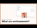What are development environments?