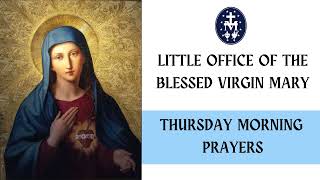 Little Office Blessed Virgin Mary | Thursday Morning Prayers