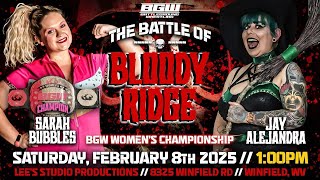 BGW THE BATTLE OF BLOODY RIDGE: SARAH BUBBLES VS JAY ALEJANDRA FOR THE BGW WOMENS CHAMPIONSHIP